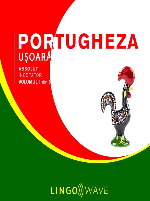 Title details for Portugheza ușoară--Absolut începător--Volumul 1 din 3 by Lingo Wave - Wait list